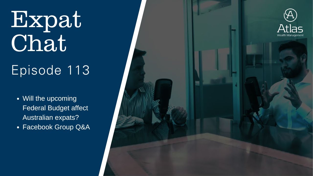 Expat Chat Episode 113 - We're Back! Will The Budget Affect Expats and Q&A