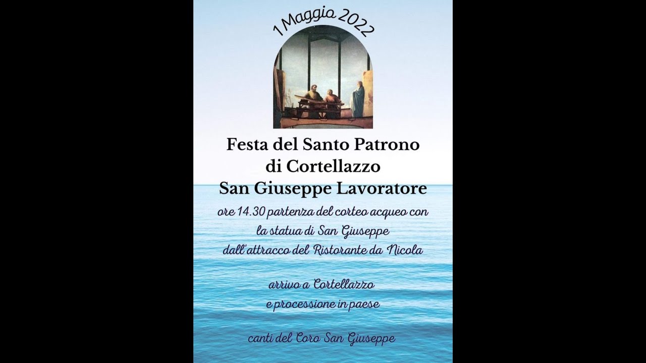 Festa del Santo Patrono -San Giuseppe Lavoratore- (Cortellazzo, Jesolo, VE) 1&deg; maggio 2022