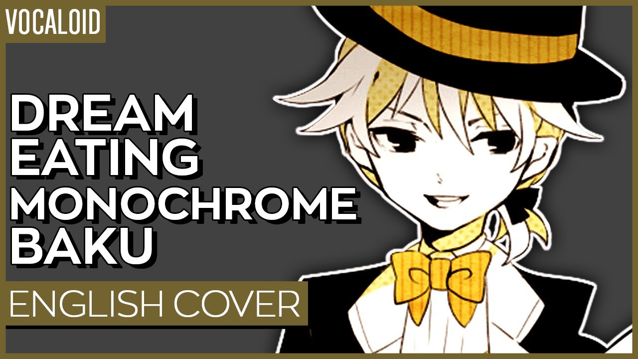 Dream Eating Monochrome Baku (ENGLISH) ver. Kuraiinu | 夢喰い白黒バク