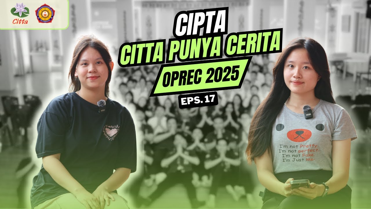 EPS.17 - CIPTA : CITTA PUNYA CERITA EDISI OPEN RECRUITMENT KMBP 2025