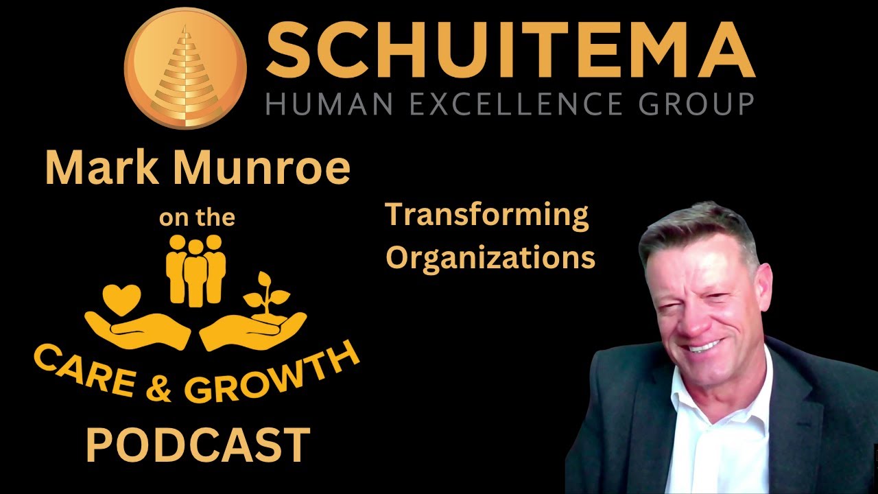Mark Munroe on Transforming Organizations