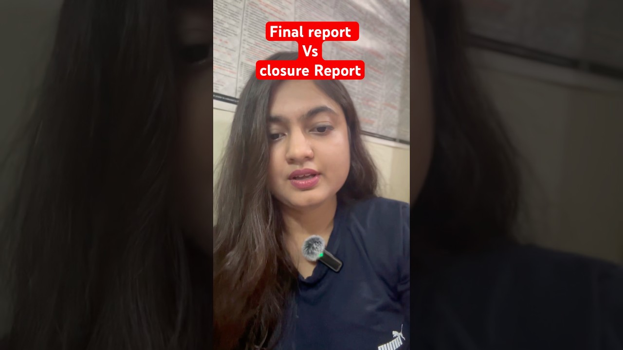 Final Report vs closure report in crpc #legalamisha #legalseries #advocate #lawyer #upsc