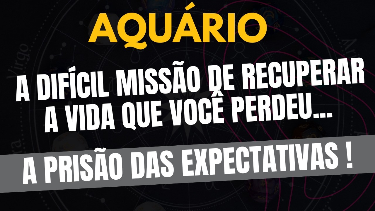 AQUÁRIO♒ A PRISÃO DAS EXPECTATIVAS! A Difícil Missão de Recuperar a Vida Que Você Perdeu!