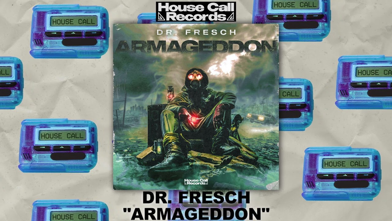 Dr. Fresch - Armageddon [House Call Records]