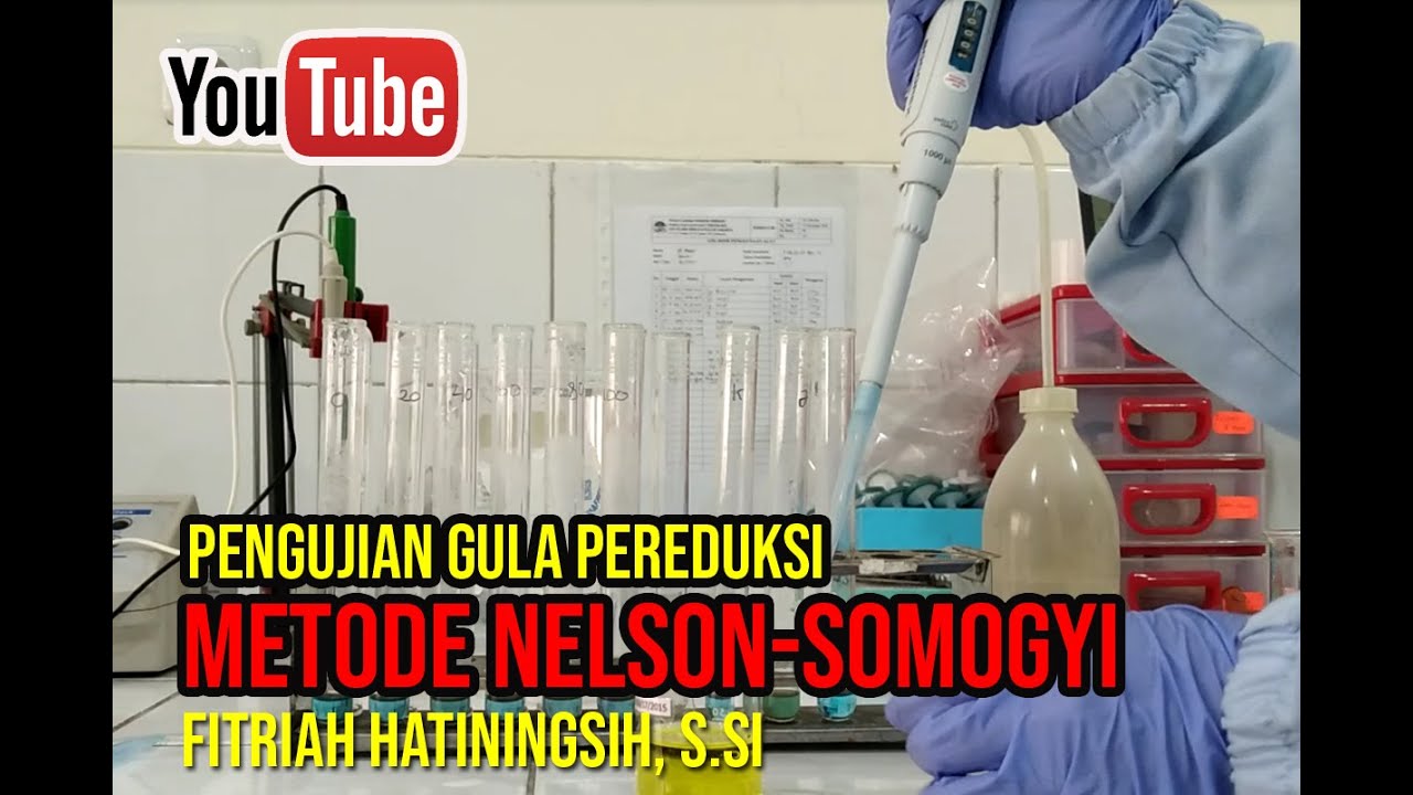Metode Nelson-Somogyi dalam Pengujian gula pereduksi