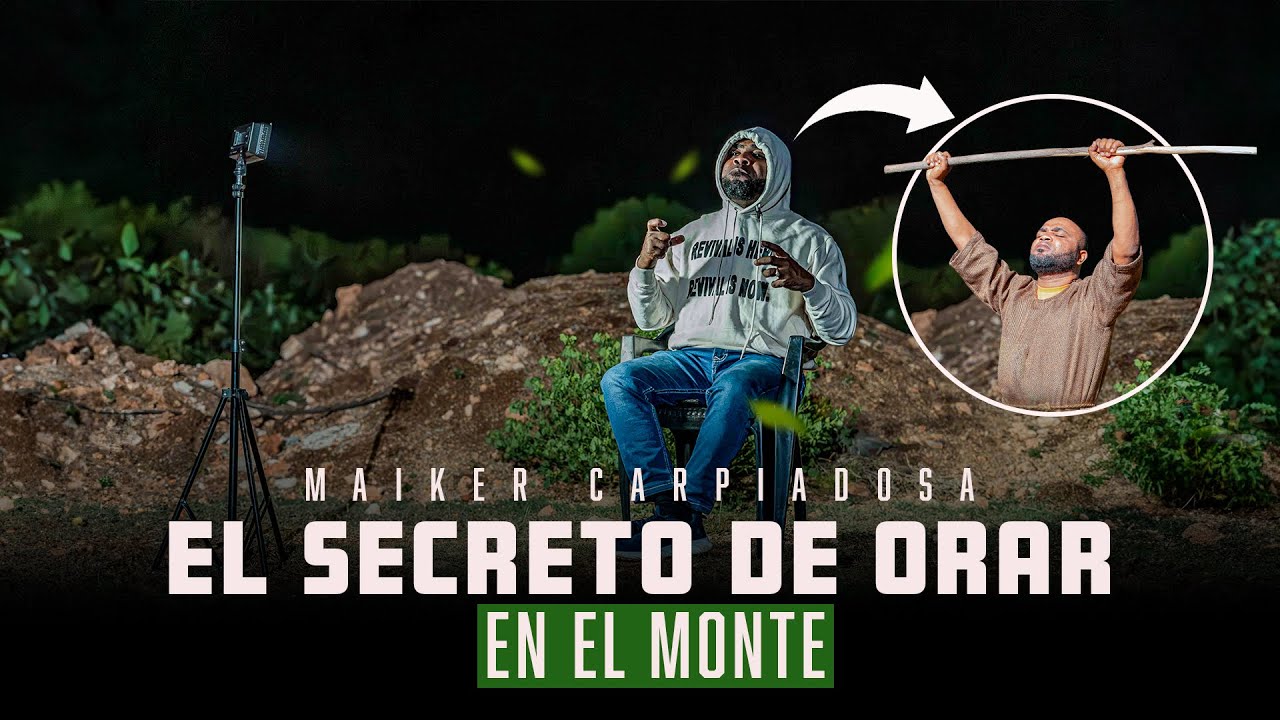SECRETOS DE ORAR EN EL MONTE⛰️_Pastor Maiker Carpiadosa🔥