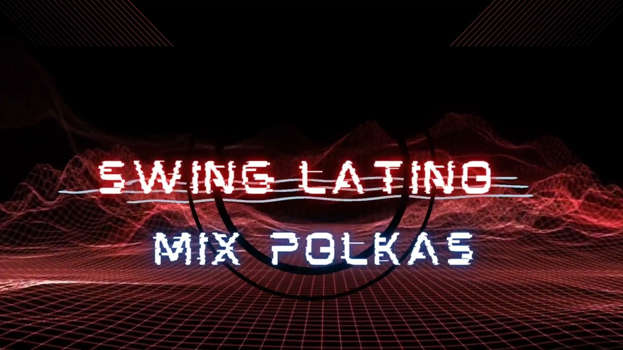 Swing Latino-Mix Polkas