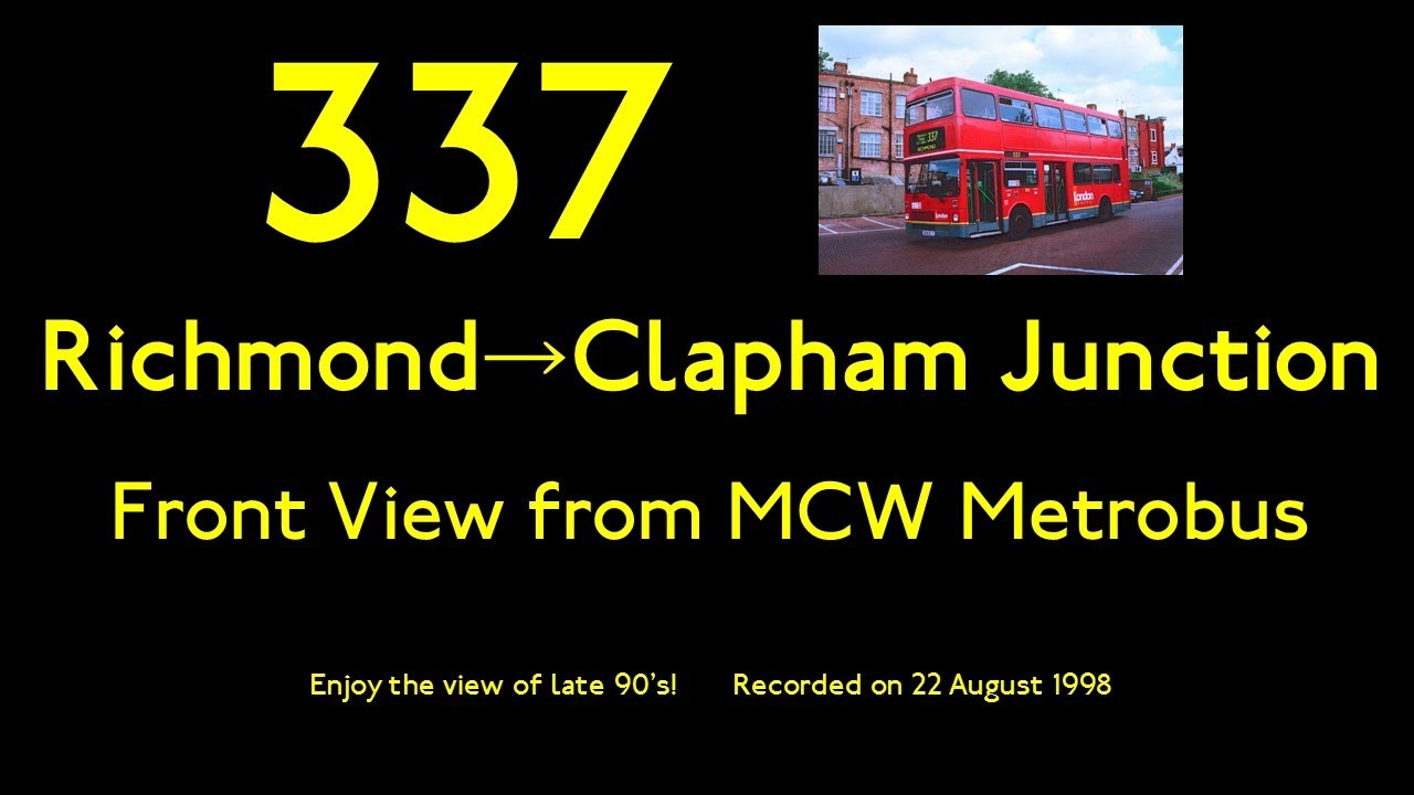 【London Bus 1998 Nostalgic Ride】【MCW Metrobus】337 Richmond to Clapham Junction