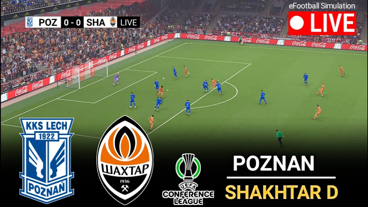 🔴- Lech Poznan vs Shakhtar Donetsk l Conference League 2026 l eFootball Pes 21 Game Simulation