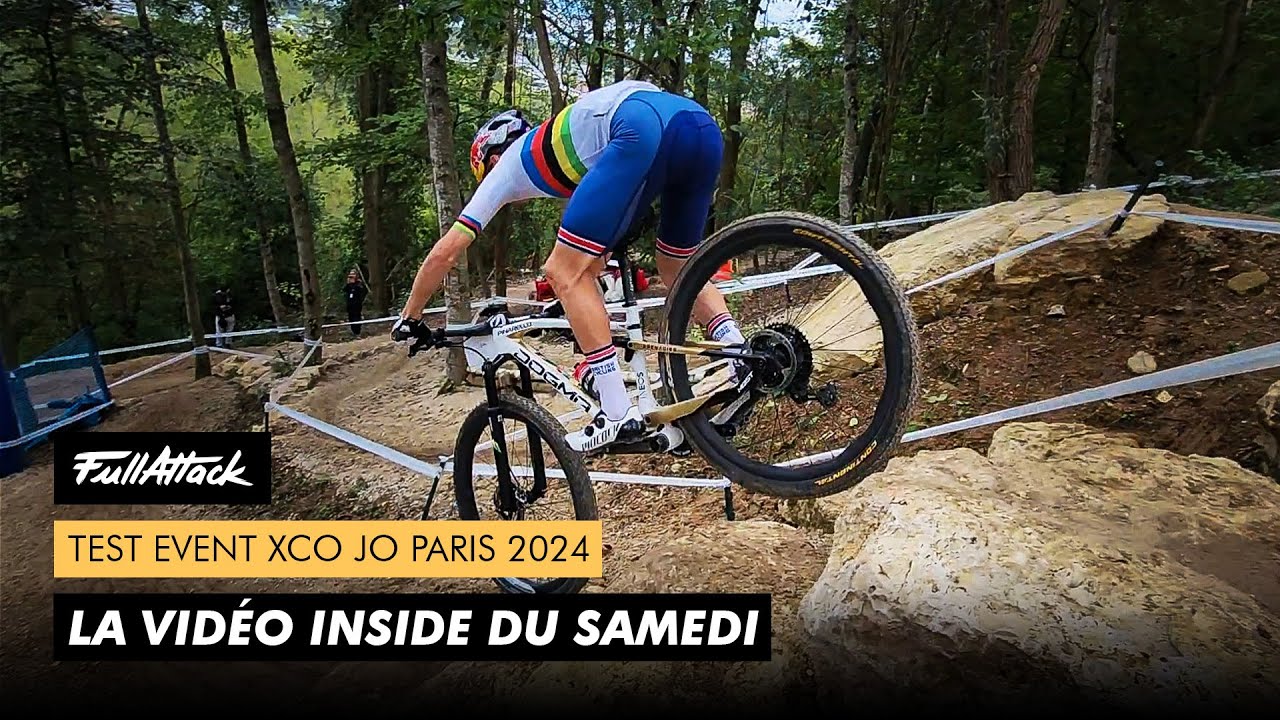 Test Event XCO JO Paris 2024 - La vidéo des entraînements de samedi