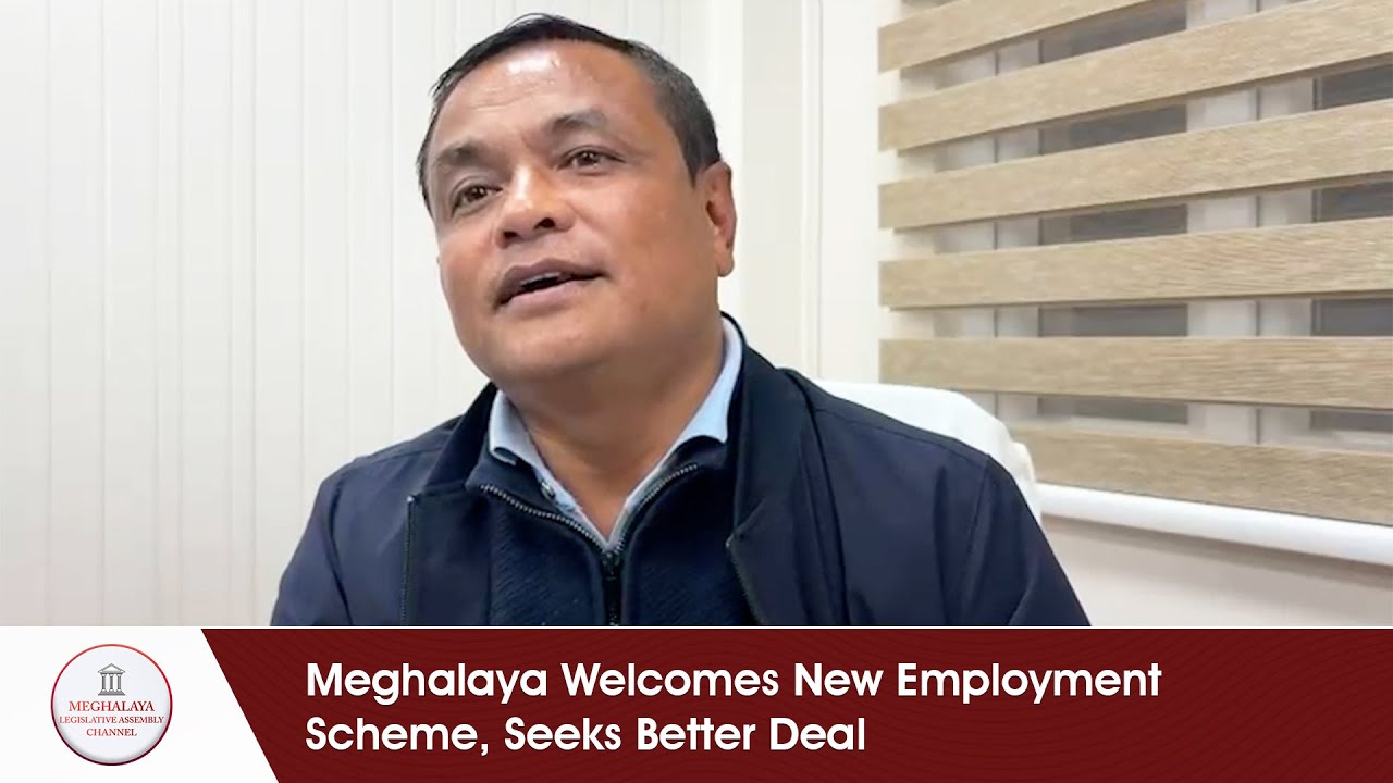Meghalaya Welcomes New Employment Scheme, Seeks Better Deal