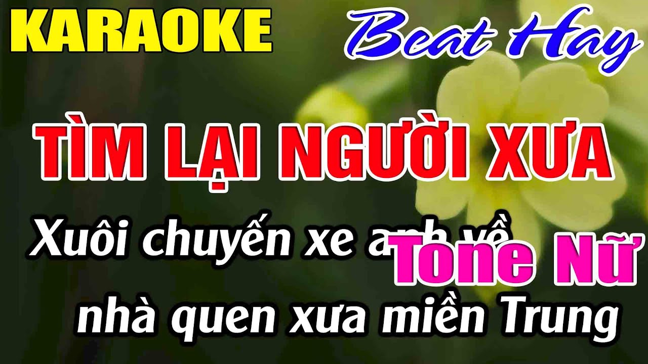 Tìm Lại Người Xưa Karaoke Tone Nữ Karaoke Hải Nhạc Sống 2026 - Beat Mới