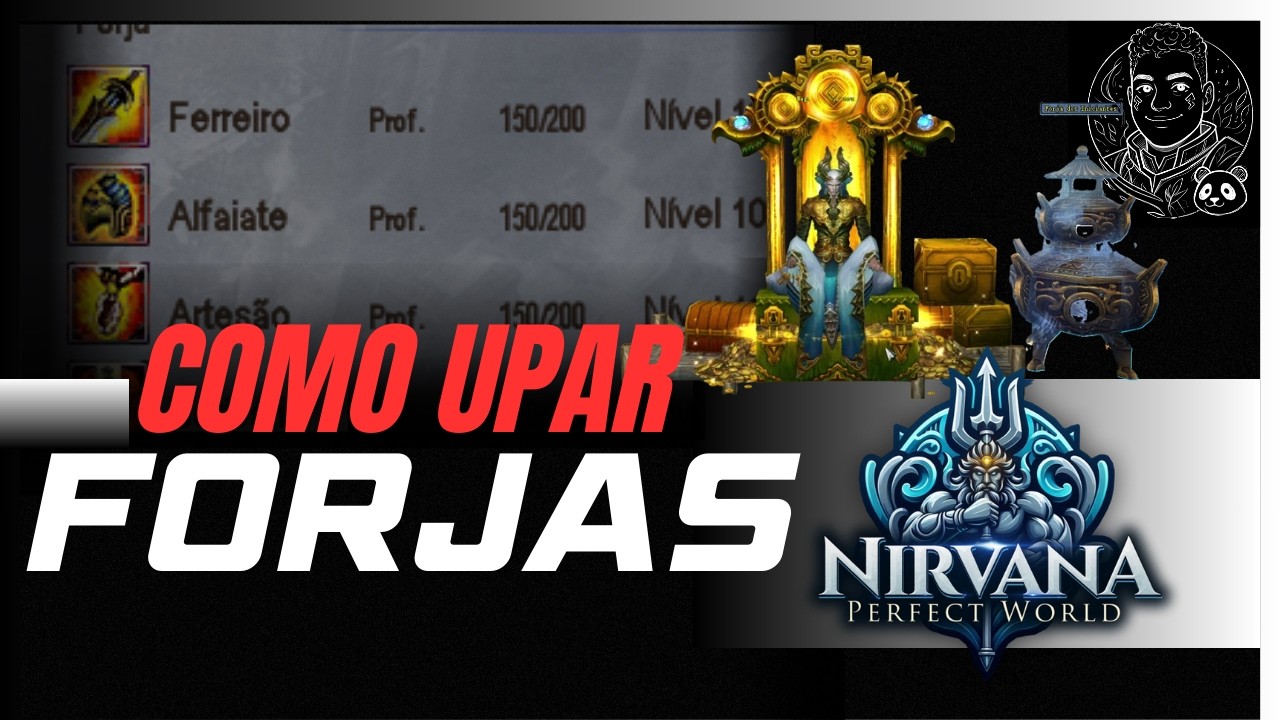 [PW Nirvana] UPANDO sua FORJA do 0 ao 10 - Guia