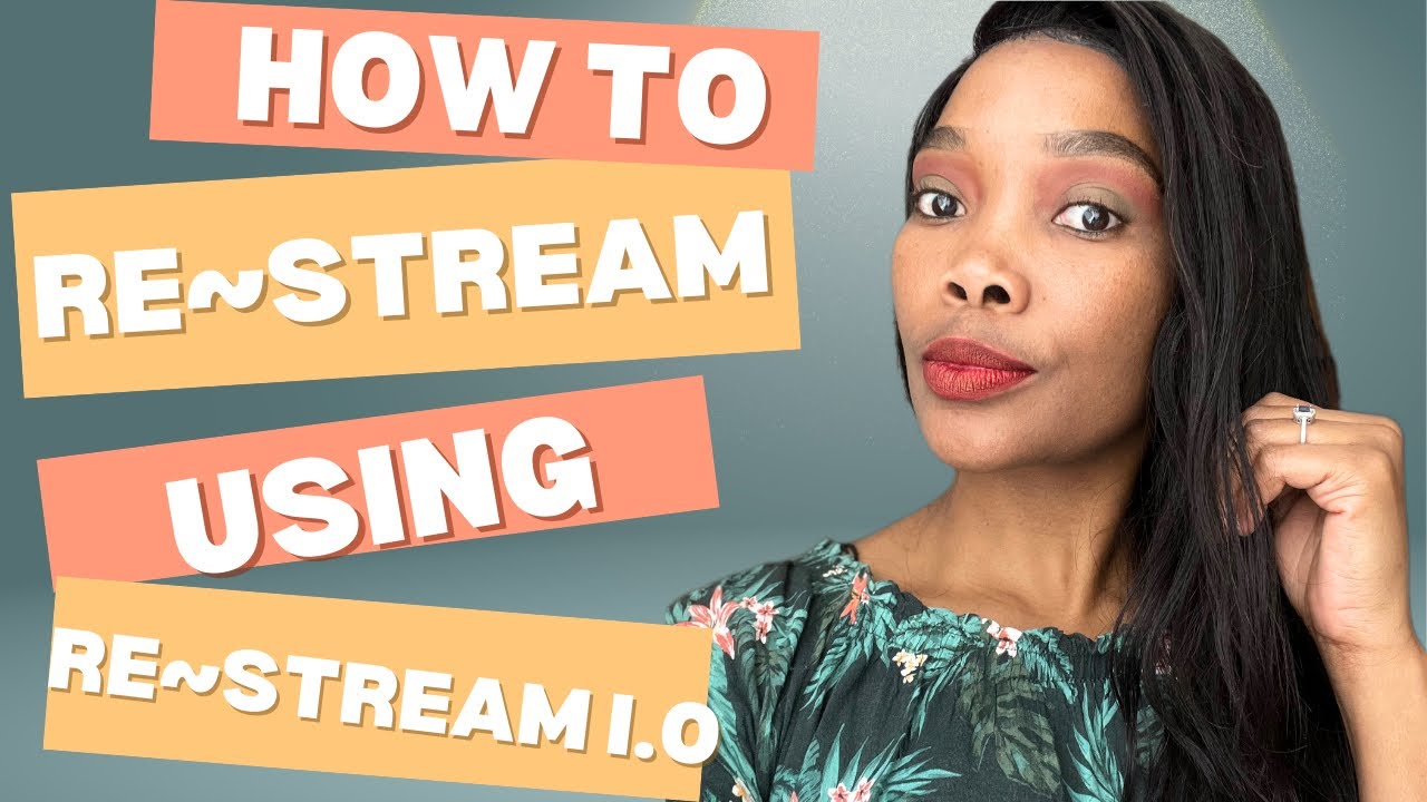 #howto :HOW TO RESTREAM using RESTREAM.IO
