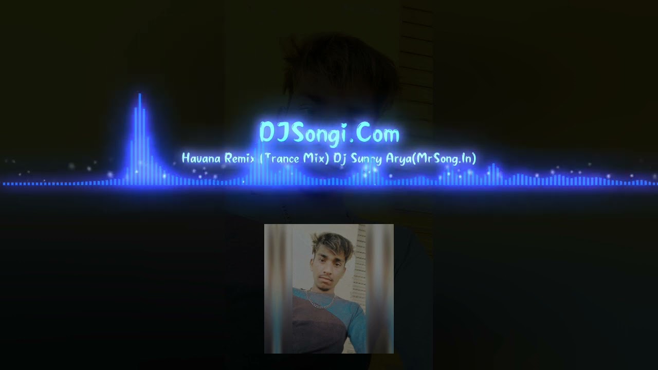 Havana Remix (Dj Songi) 🤪🤪