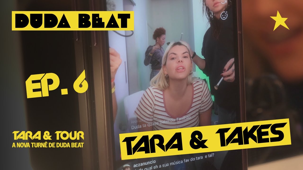 DUDA BEAT | Tara & Takes - Epis&oacute;dio 6: Salvador (Webs&eacute;rie)