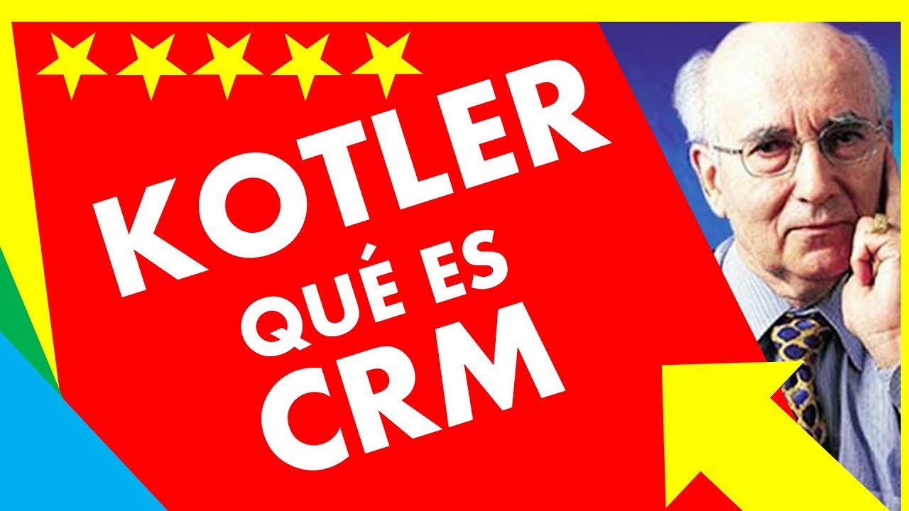 KOTLER CAPITULO 4 😊 (4.6) |  Qué es un CRM y cuáles son sus Beneficios