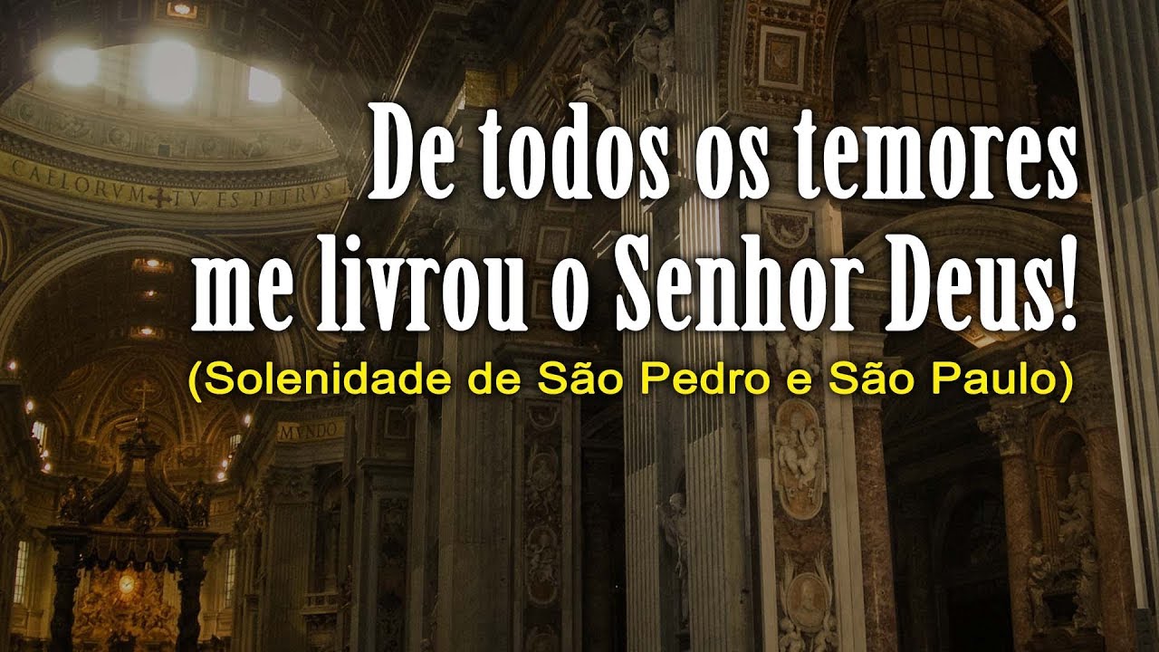 Salmo - De todos os temores me livrou o Senhor Deus - Arautos do Evangelho