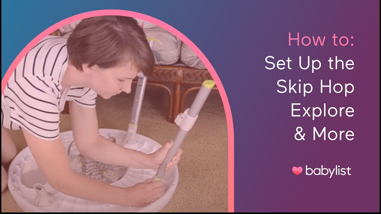 How to Set Up the Skip Hop Explore & More Activity Center - Babylist