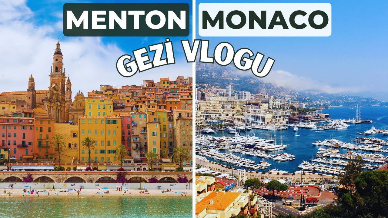 Monaco ve Menton Gezisi | Vlog