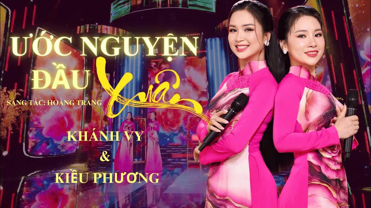 Ước nguyện đầu xuân | Kiều Phương - Khánh Vy song ca | Nhạc xuân 2026 hay nhất