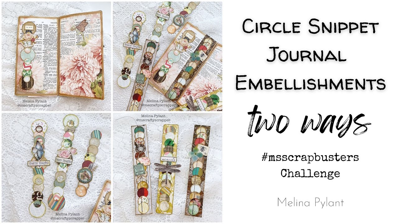 MAKING CIRCLE SNIPPET JOURNAL EMBELLISHMENTS | #msscrapbusters EPISODE 42 | SCRAP BUSTERS | EASY DIY