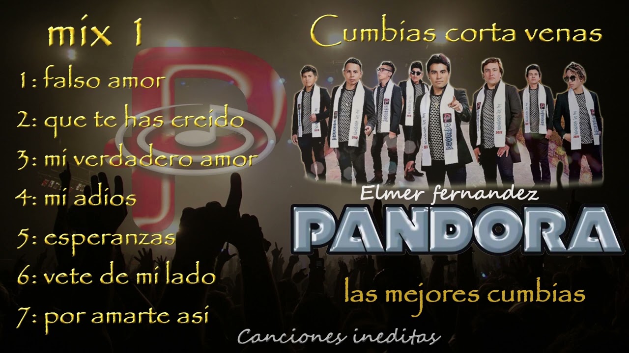 Mix corta venas PANDORA BOLIVIA las mejores cumbias