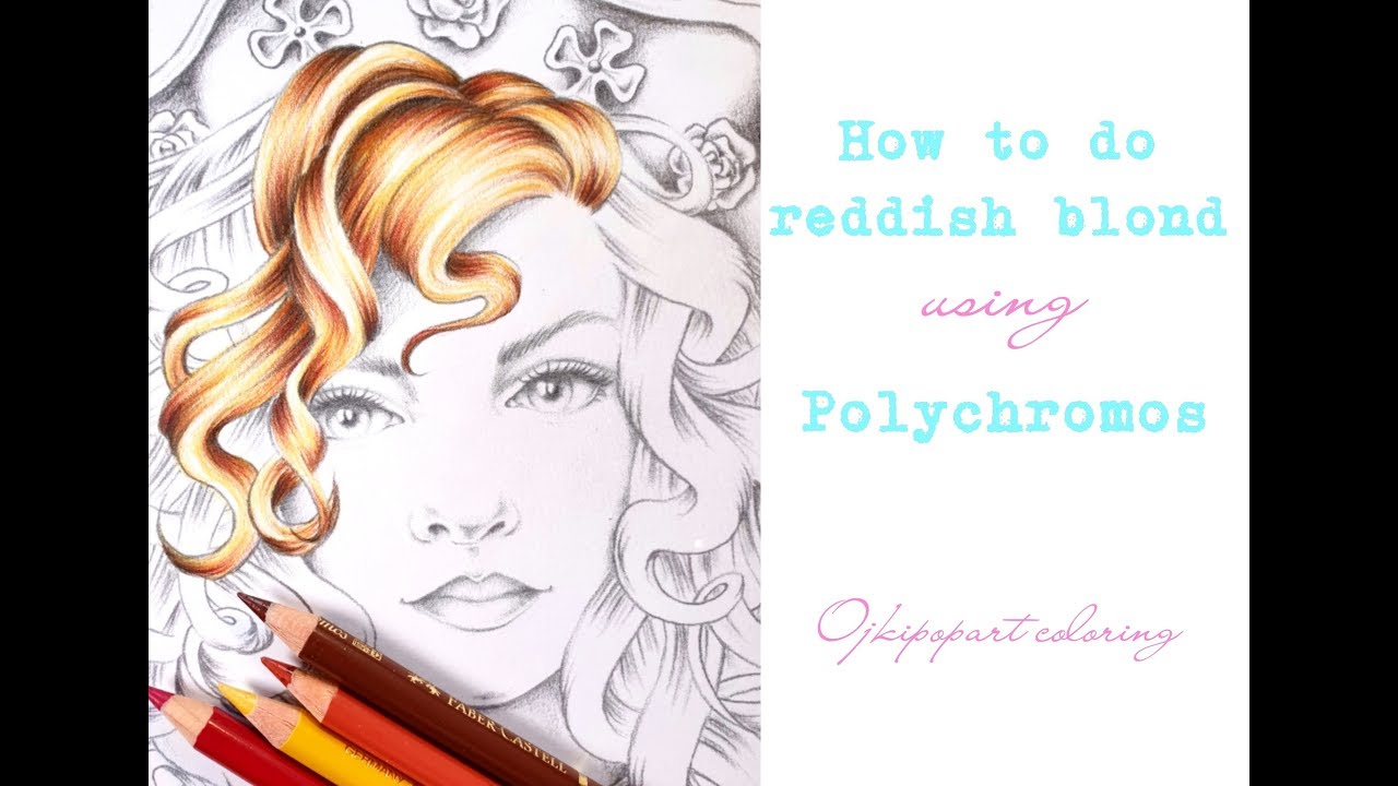 How to color reddish blond hair using Polychromos in Queens of Poland by Krystyna Nowak