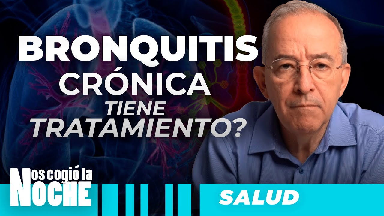 La Bronquitis Crónica Tiene Tratamiento?, Oswaldo Restrepo - Nos Cogió La Noche