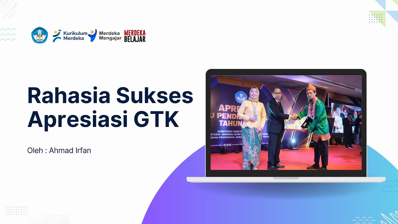 Tips dan Trik Sukses Apresiasi GTK Tahun 2025