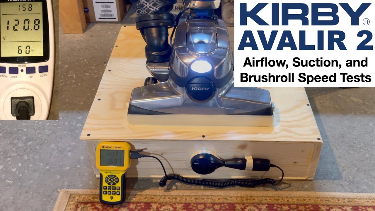 Kirby Avalir 2 Airflow, Suction, and Brushroll Speed Tests