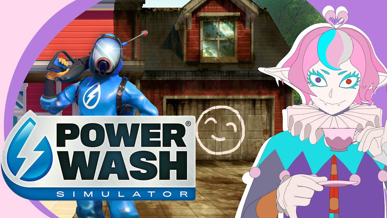 Cleansing myself of Toxicity  |【Powerwash Simulator】|『 VTUBER EN』