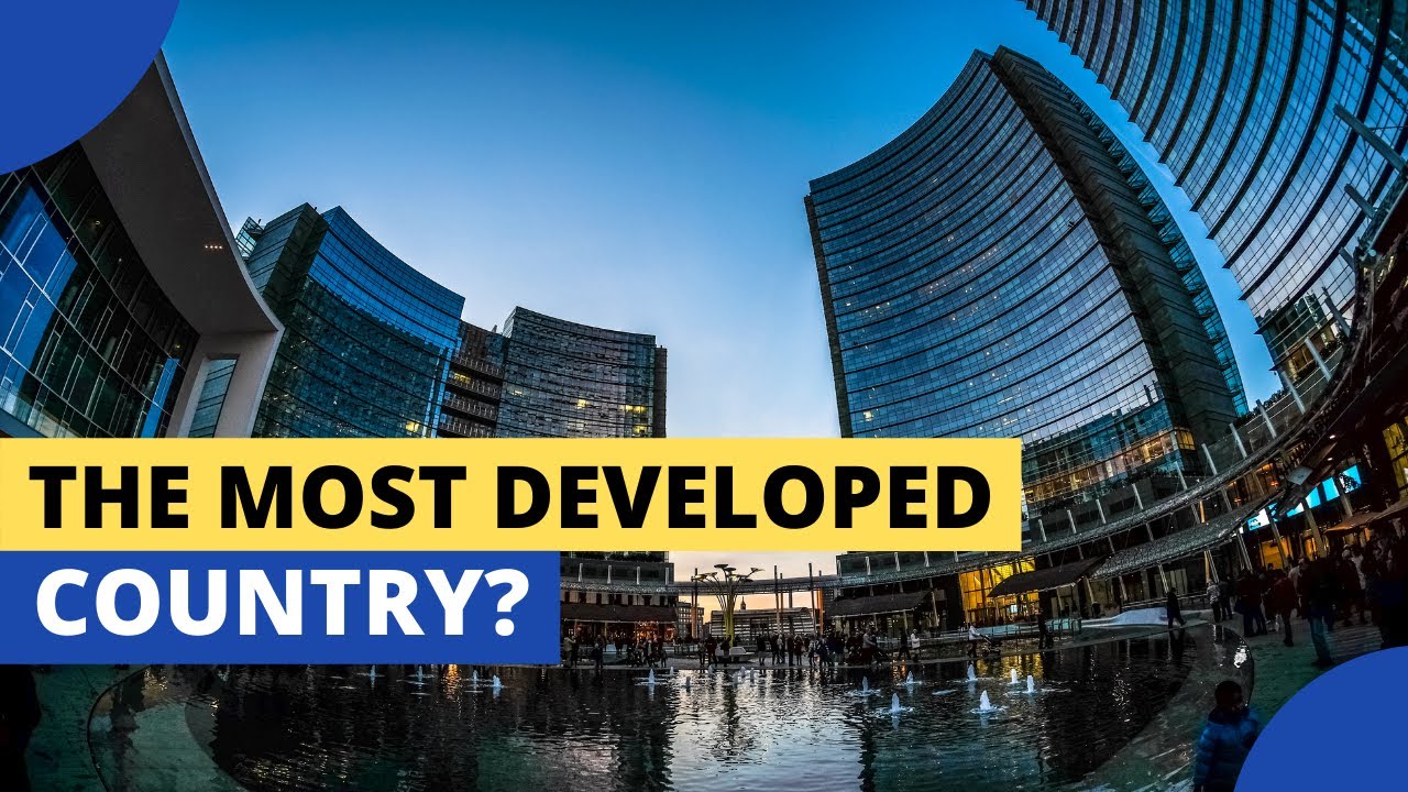 What is the Most Developed Country?