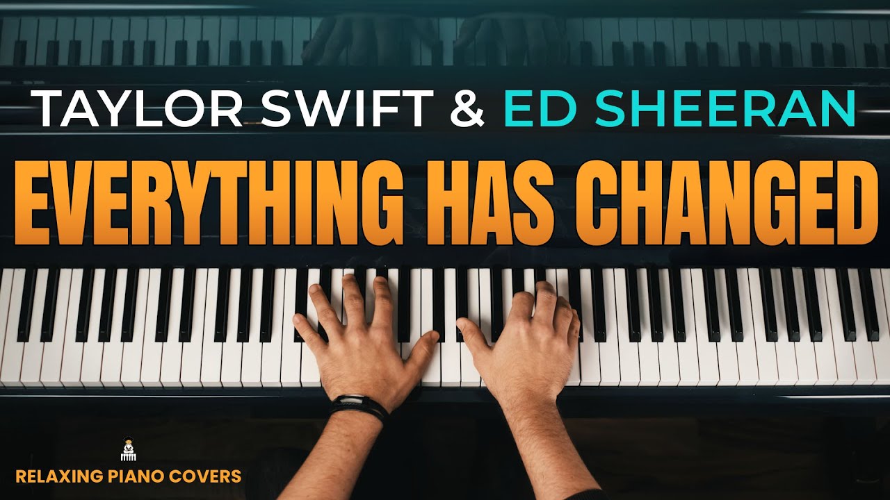 Taylor Swift & Ed Sheeran - Everything Has Changed (Piano Cover)