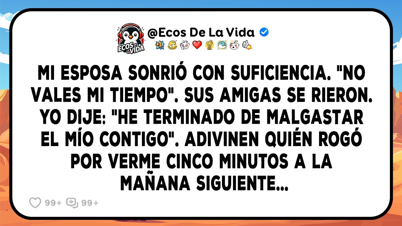 Mi Esposa Sonrió Con Suficiencia: «No Vales Mi Tiempo». Yo Respondí: «he Terminado De Malgastar...