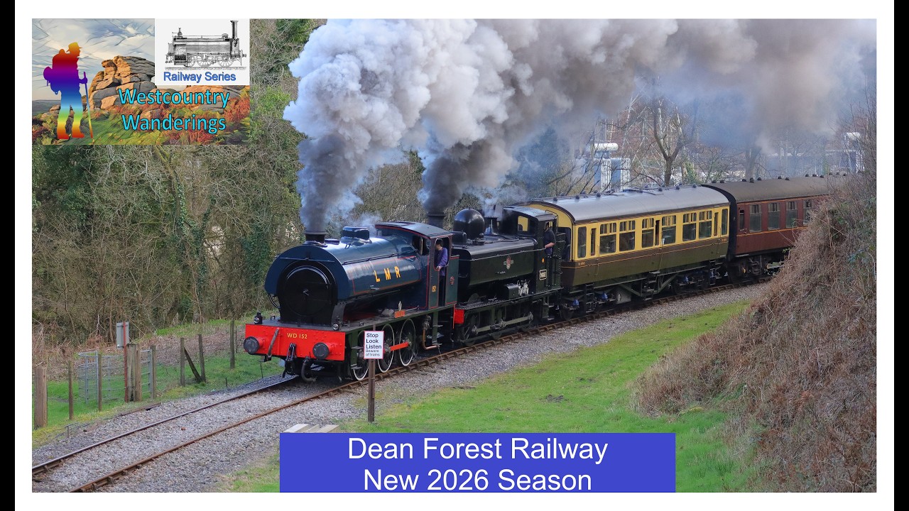 Dean Forest Railway - New Season 2026