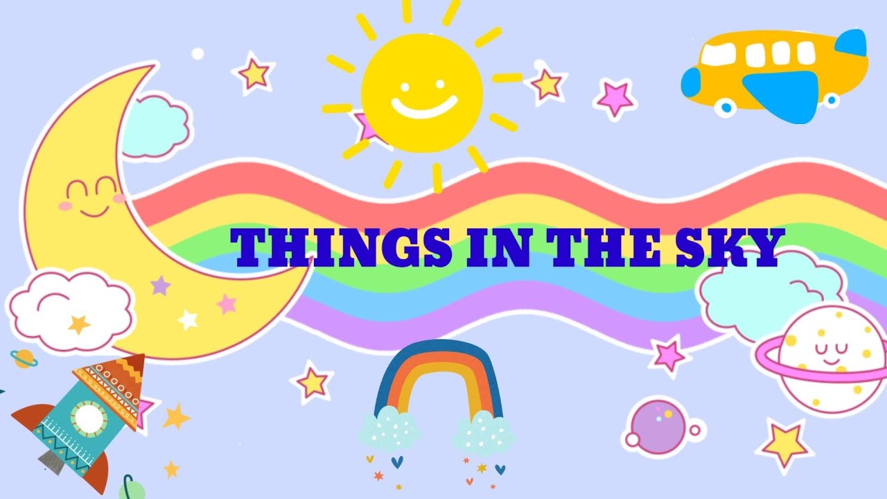 Things in the Sky by Junior Learning Center