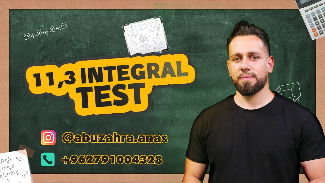 11.3 Integral test | Anas Abu Zahra