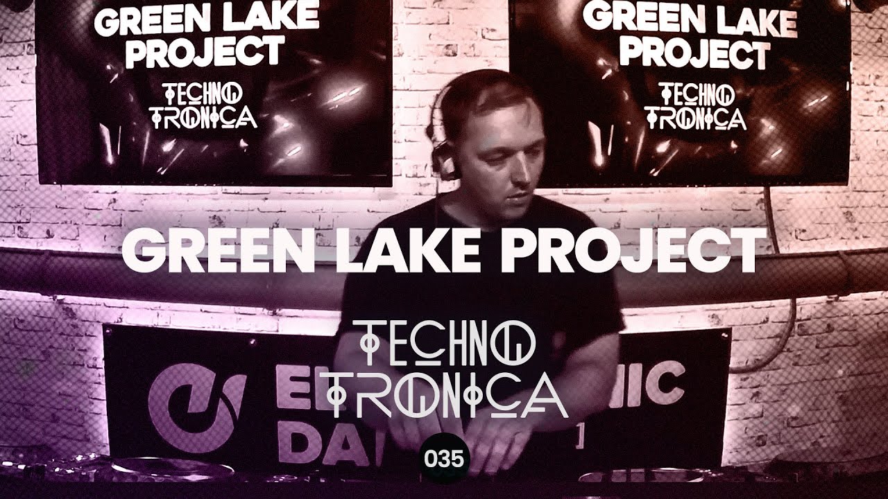 Green Lake Project - Techno Tronica ep.035 | Techno, Melodic Techno, Progressive