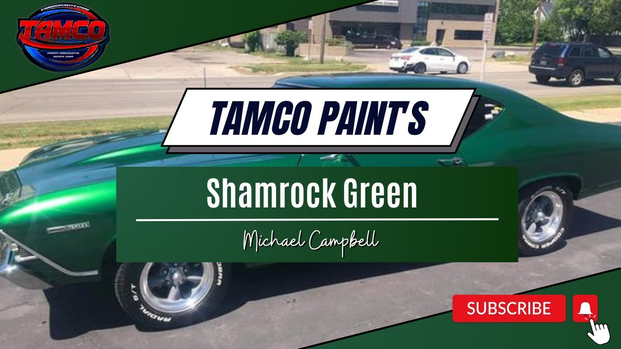 Tamco Paint's Custom Color - Shamrock Green by Michael Campbell