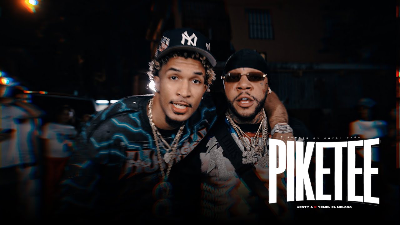 VENTY4 x YOMEL EL MELOSO - PIKETEE REMIX (Video Oficial)