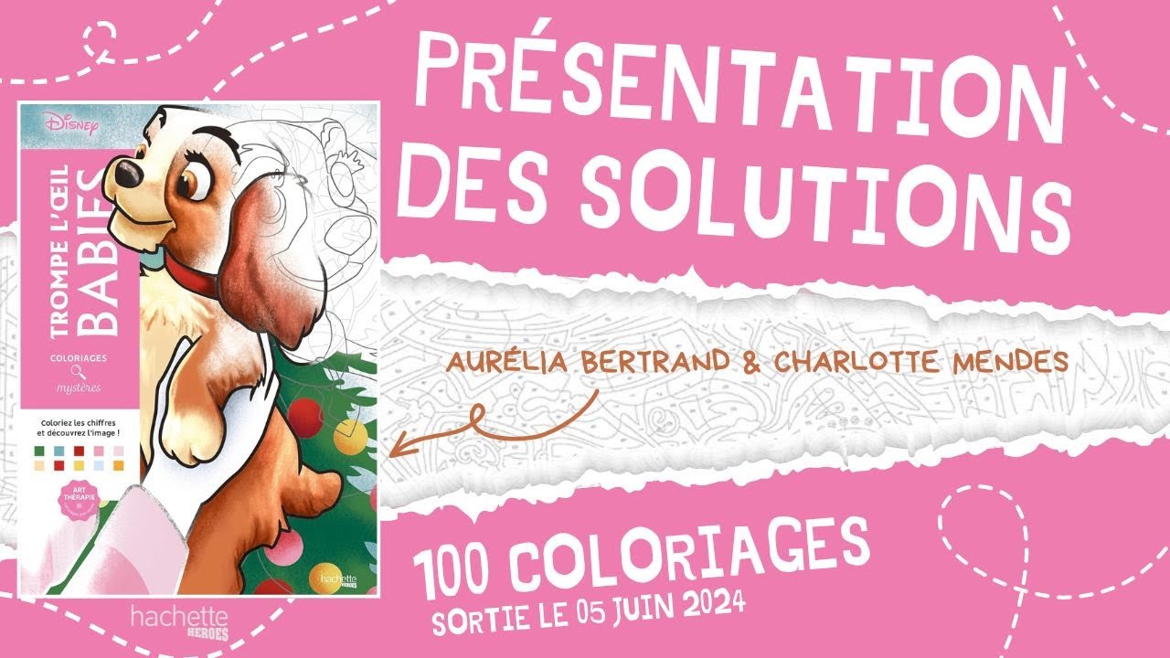 Trompe l'œil Babies - Coloriages mystères Disney - Hachette Heroes - SOLUTIONS
