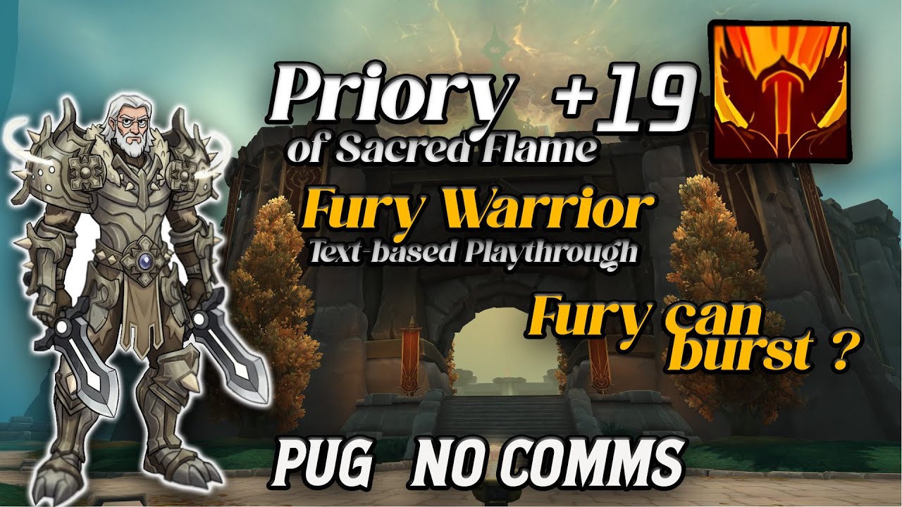 +19 Priory of the Sacred Flame | Fury Warrior POV | No comms PUG | The War Within Season 3