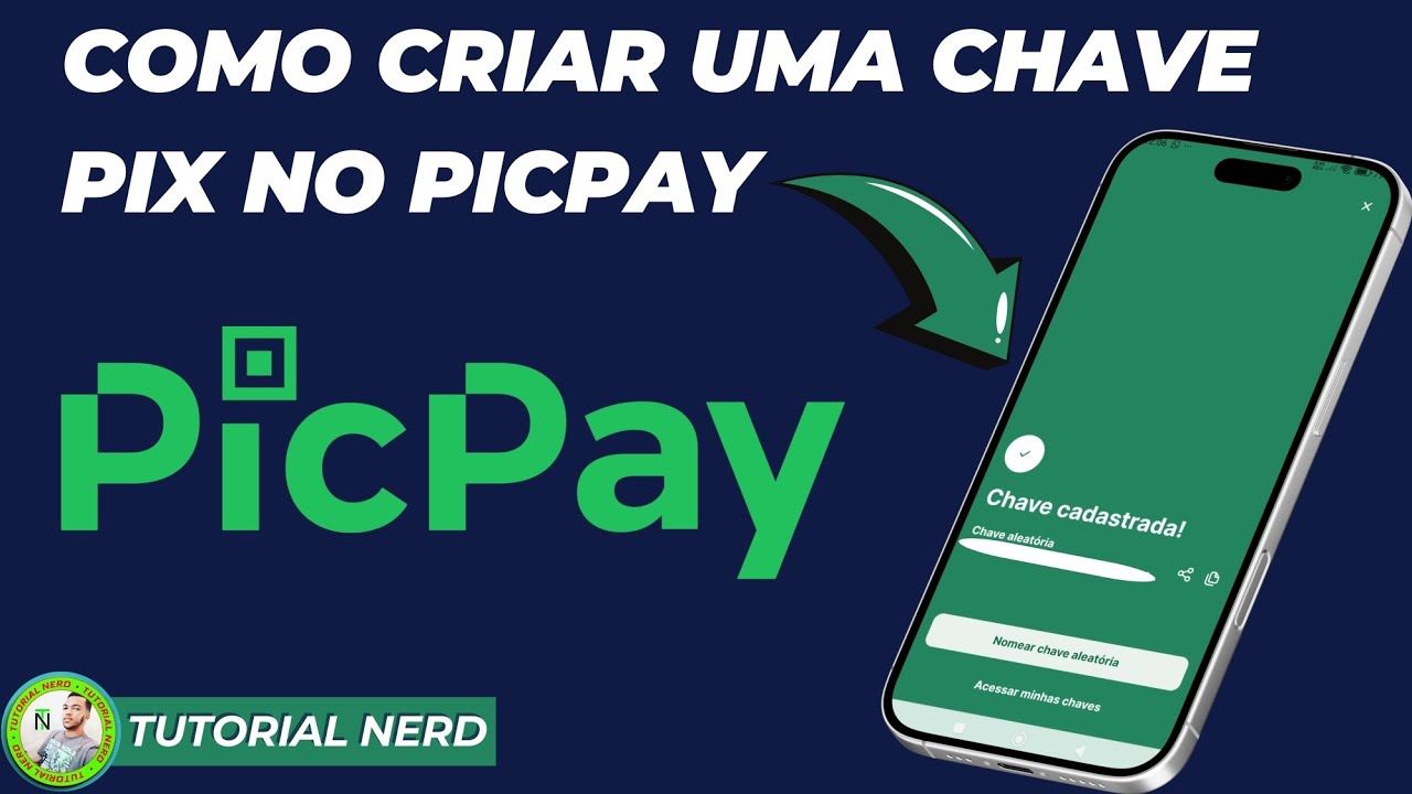 Como Criar Sua Chave PIX no PicPay Passo a Passo (Atualizado 2026)