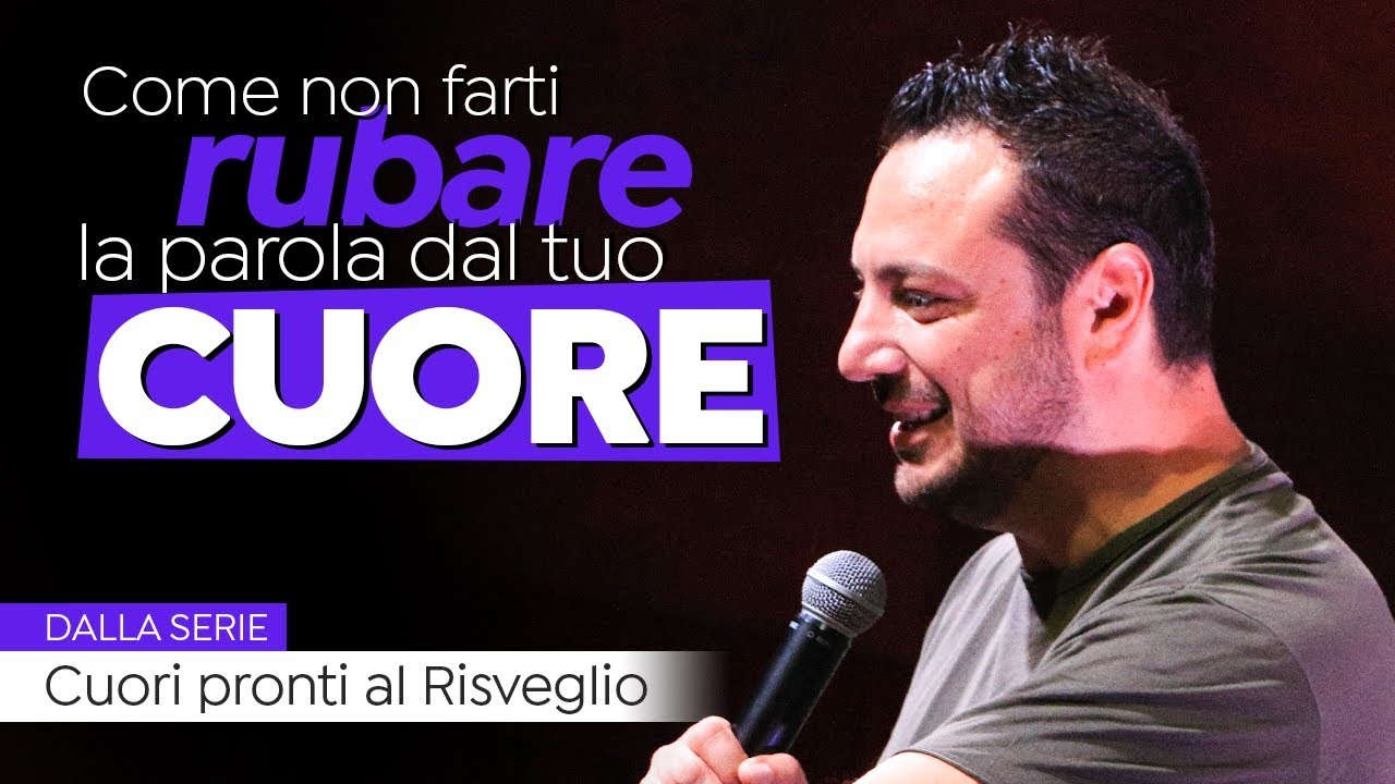 COME NON FARTI RUBARE LA PAROLA DAL TUO CUORE - PS FRANCESCO BASILE