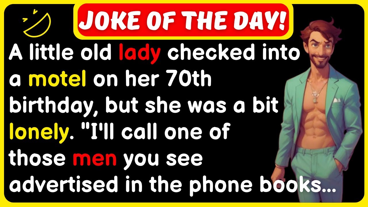🤣 𝐁𝐄𝐒𝐓 𝐉𝐎𝐊𝐄 𝐎𝐅 𝐓𝐇𝐄 𝐃𝐀𝐘 -  A little old lady checked into a motel on her 70th birthday...| Funny Joke