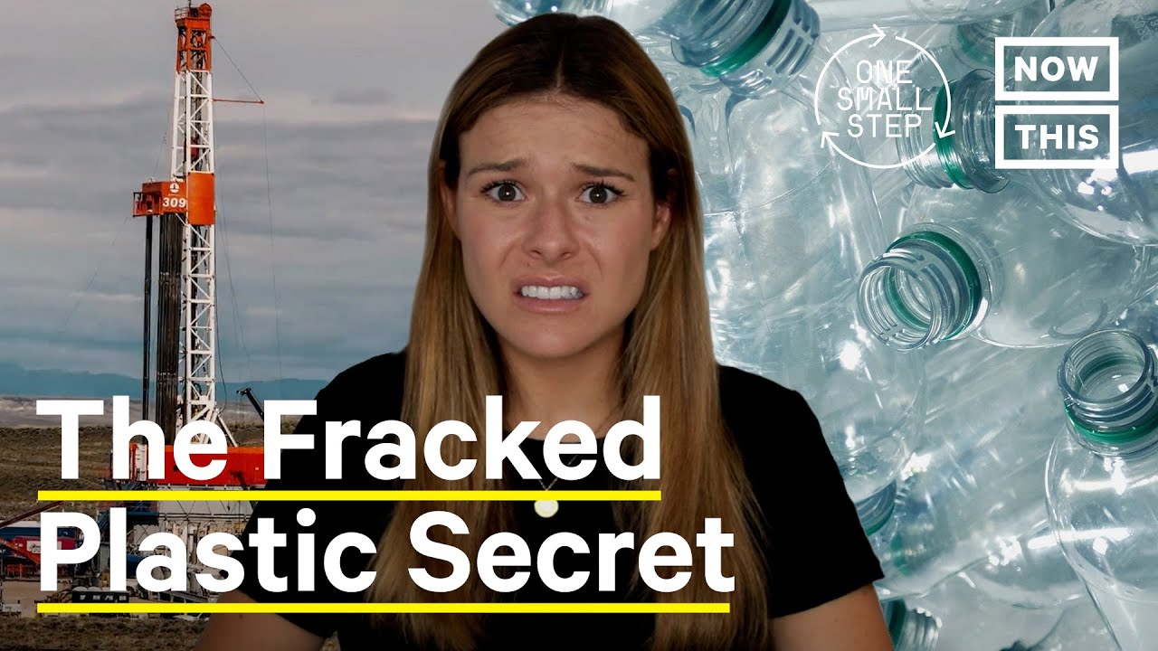 The Connection Between Fracking and Plastics | One Small Step