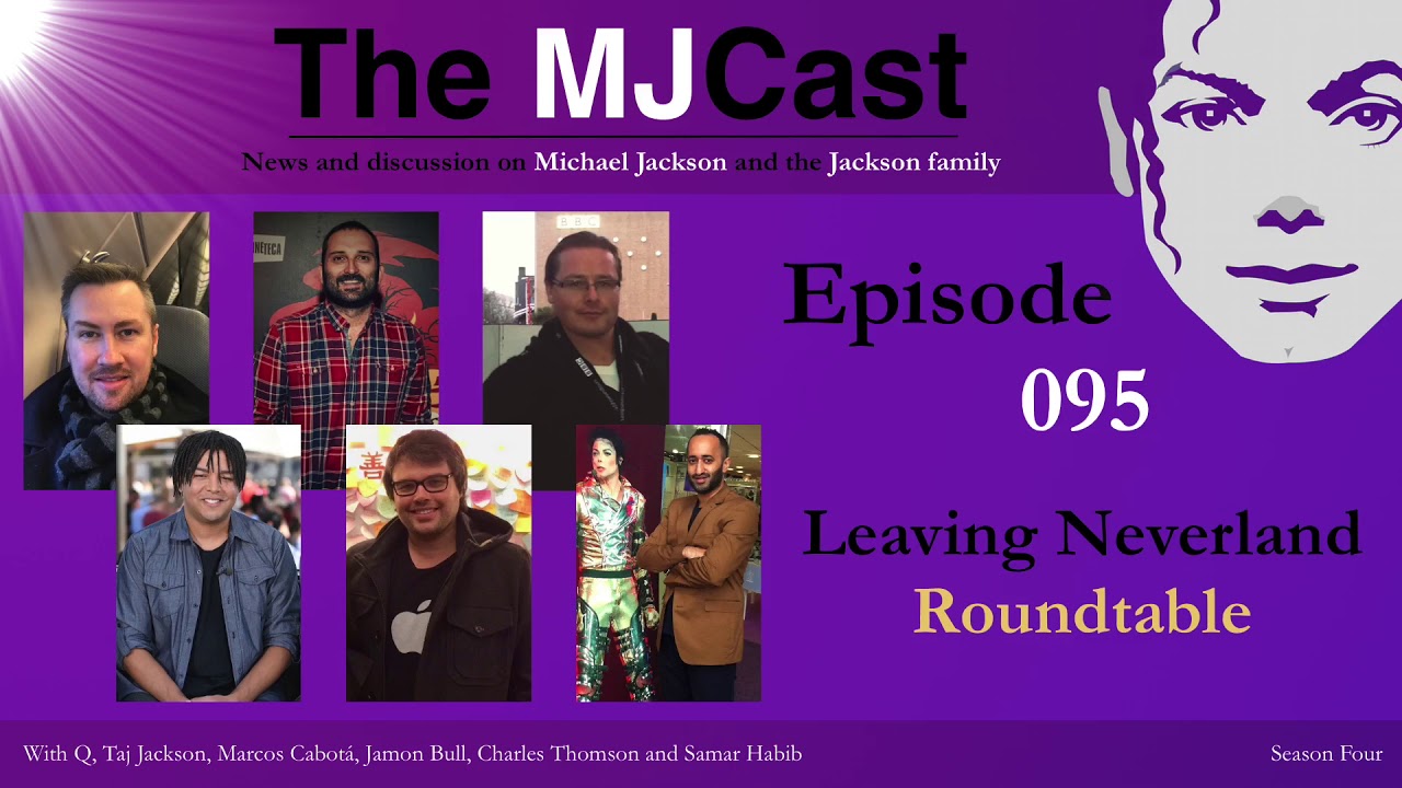 The MJCast - Episode 095: Leaving Neverland Roundtable