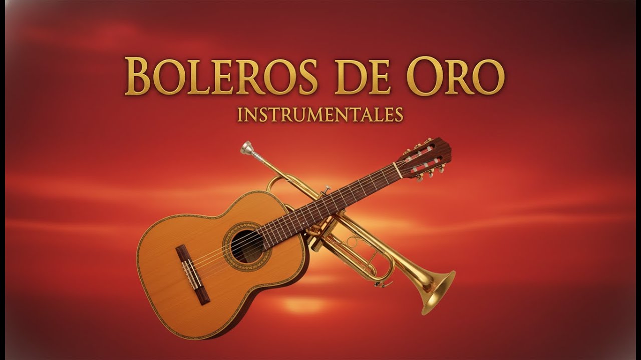 Boleros para Enamorarse 💕 Música Romántica Instrumental con Guitarra y Trompeta Suave