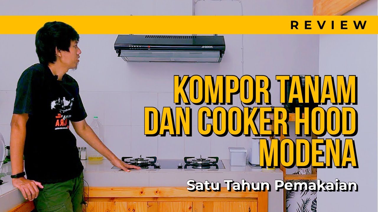 REVIEW Kompor Tanam dan Cooker Hood/Penghisap Asap Modena